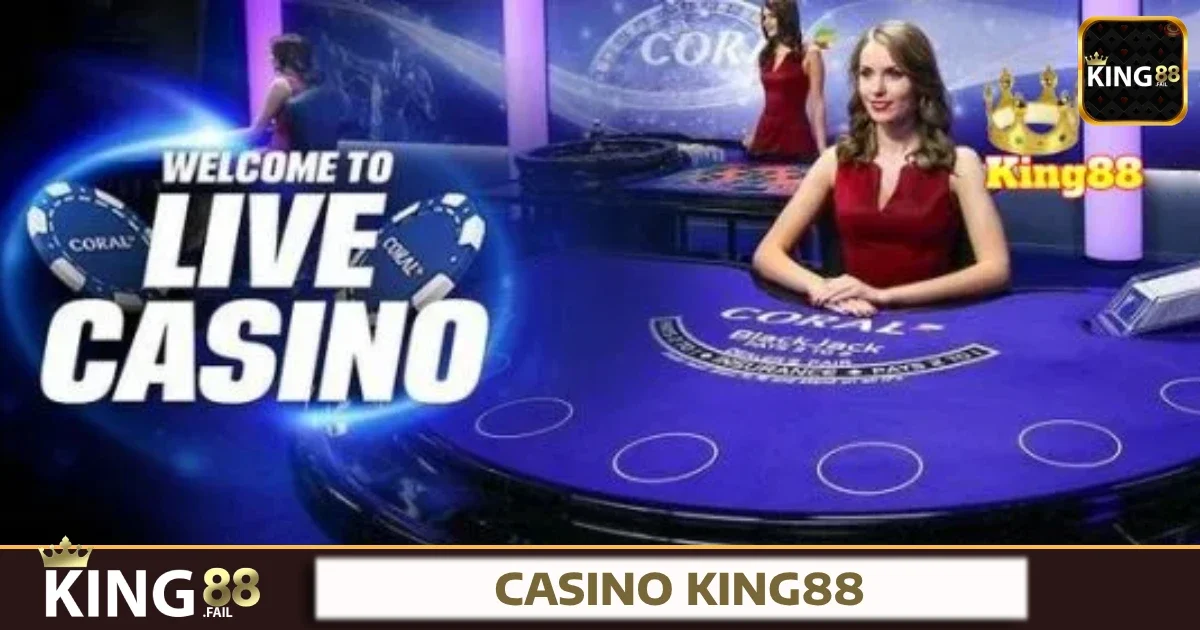 Các trò chơi nổi bật tại Casino King88