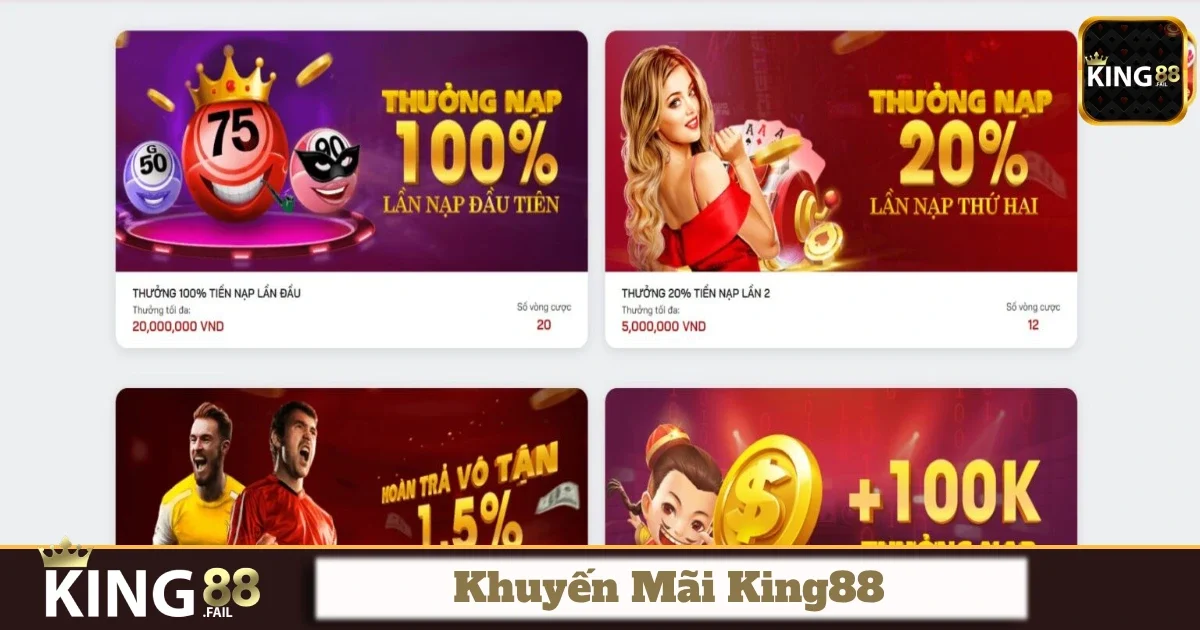 Khuyến Mãi King88 - Nhận Thưởng Lớn Từ Các Sự Kiện Ưu Đãi 3 Chương trình hoàn tiền đặc biệt dành cho người chơi tại King88
