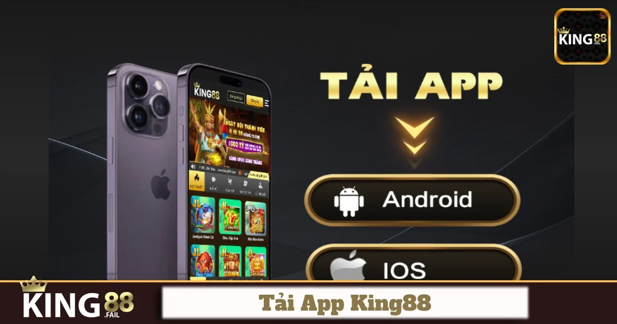 Tải App King88 - Truy Cập Vào Cổng Game Trên Mọi Thiết Bị 4 Các tính năng nổi bật chỉ có trên ứng dụng King88