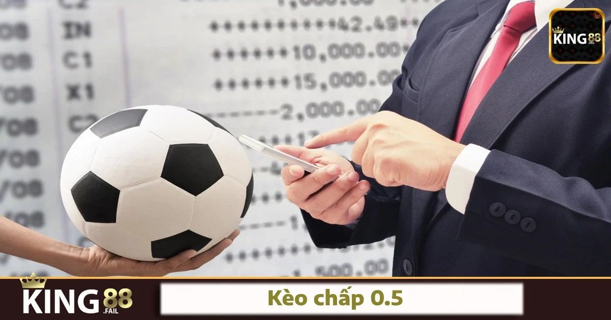 Kèo Chấp 0.5 King88 – Trận Đấu Cân Sức, Cửa Thắng Rõ Ràng