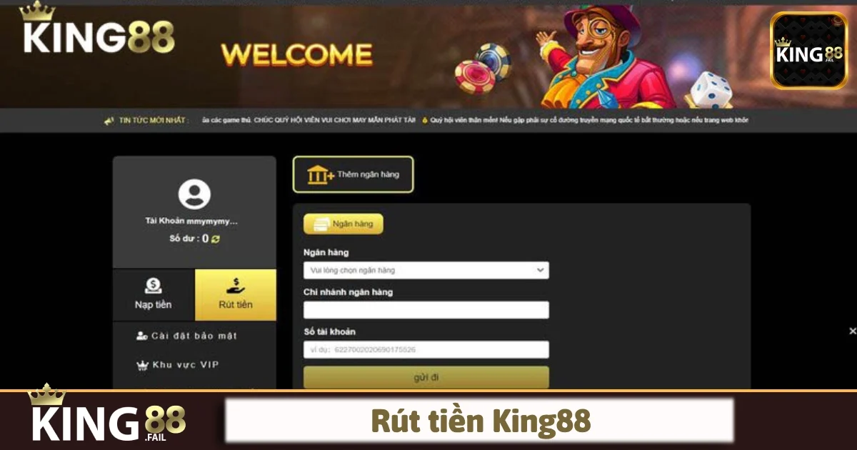 Hướng dẫn các bước rút tiền King88 đơn giản, nhanh chóng